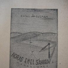 Libros de segunda mano: HORAS EN EL SAHARA _ RAFAEL DE GUZMAN / EDITORIAL REUS - MADRID 1953