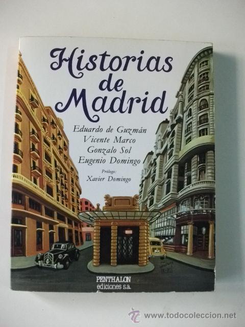 Libros de segunda mano: HISTORIAS DE MADRID &ndash; CR&Oacute;NICAS DESDE EL PASADO