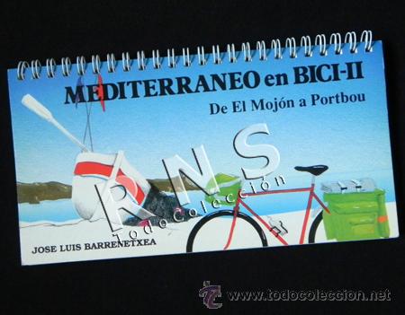 Libros de segunda mano: GU&Iacute;A MEDITERR&Aacute;NEO EN BICI II DE EL MOJ&Oacute;N A PORTBOU BICICLETA DEPORTE VIAJE RUTA ETAPAS LIBRO CICLISM