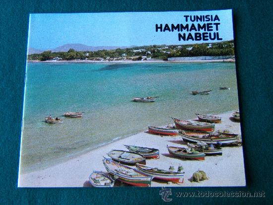 Libri di seconda mano: TUNISIA-HAMMAMET-NABEUL-TUNEZ-FOTOS MAPAS Y PLANOS EN COLOR-1980 ?- EDICION EN ITALIANO.