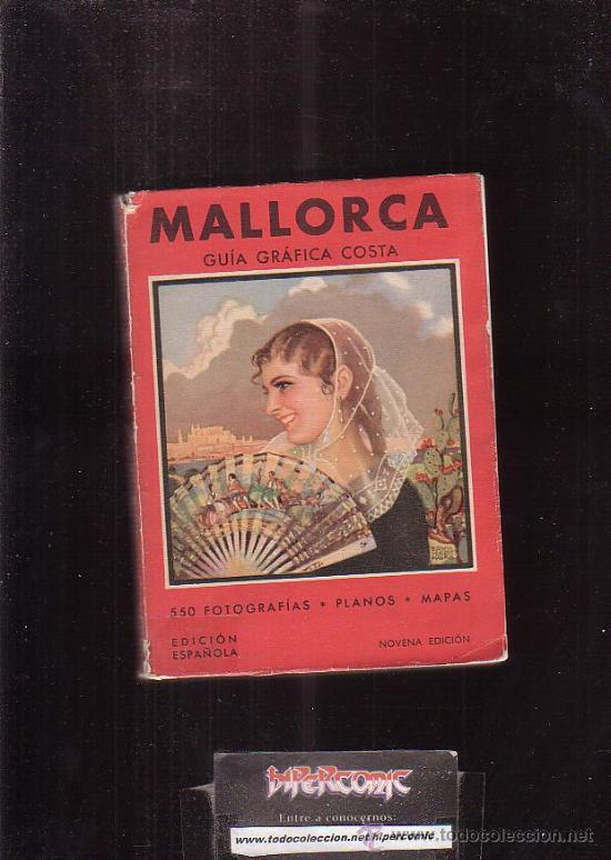 Libri di seconda mano: MALLORCA GU&Iacute;A GR&Aacute;FICA COSTA 550 FOTOGRAF&Iacute;AS