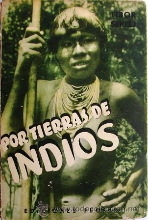 Libros de segunda mano: Por Tierra De Indios- Sekelj, Tibor