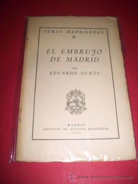 Libros de segunda mano: AUN&Oacute;S, Eduardo - El embrujo de Madrid - Foto 1