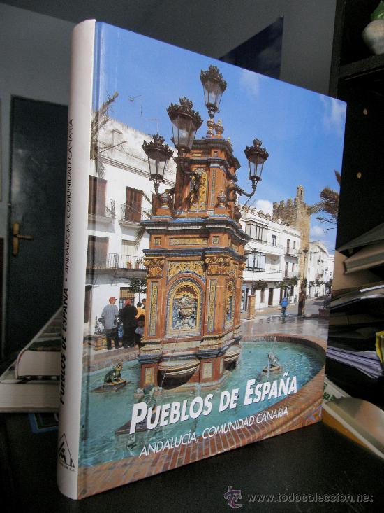 Libri di seconda mano: PUEBLOS DE ESPA&Ntilde;A ANDALUCIA, COMUNDAD CANARIA Edic, rueda 1995 342 paginas