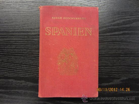 Libros de segunda mano: REJSEN TIL SPANIEN, SIGGE HOMMERBERG