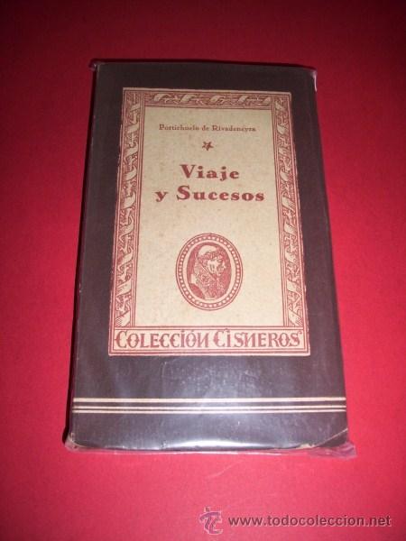 Libri di seconda mano: RIVADENEYRA, Portichuelo de - Viaje y Sucesos. (Cisneros ; 6)