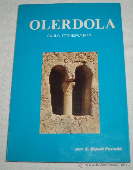 Gebrauchte B&uuml;cher: Guia de Olerdola  historia de la ciutat i museu monografic a&ntilde;o 1978