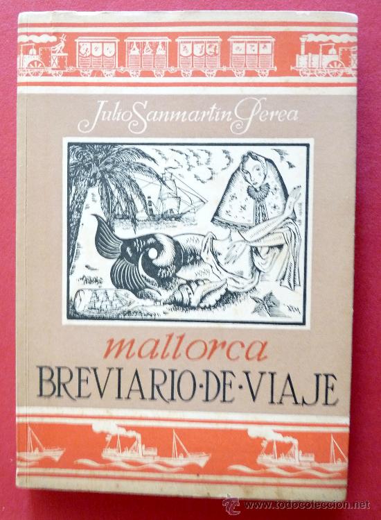 Gebrauchte B&uuml;cher: Mallorca Breviario de Viaje. Aspectos Biogr&aacute;ficos de los Hombres, los Rincones... Julio Sanmartin