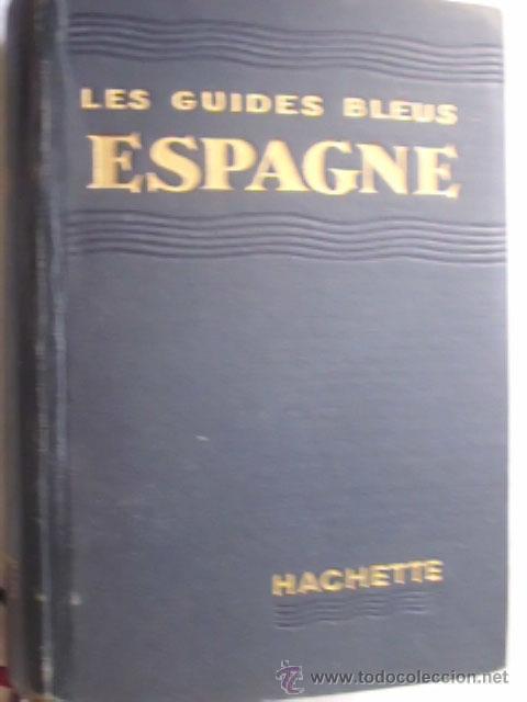 Libros de segunda mano: ESPAGNE.  GUIDES BLEUS. 1952 - Foto 1
