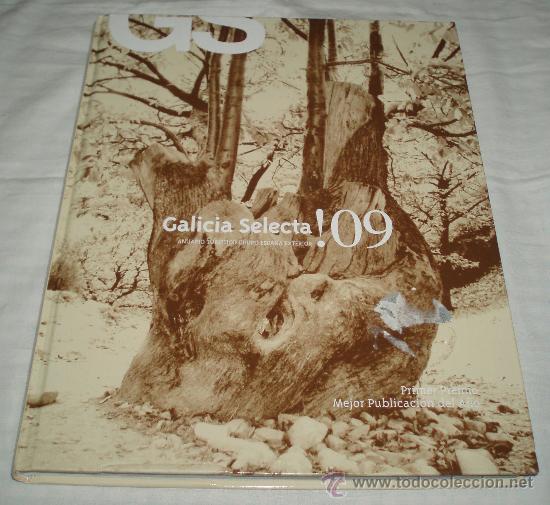 Gebrauchte B&uuml;cher: Galicia selecta 09 anuario turistico grupo Espa&ntilde;a exterior( primer premio mejor publicacion del a&ntilde;o)