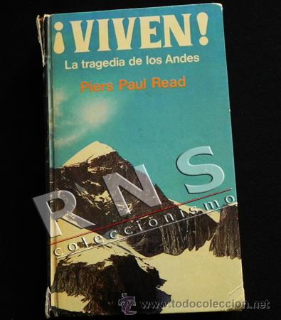 VIVEN LA TRAGEDIA DE LOS ANDES DE PIERS PAUL READ LIBRO 2ª EDICION DEL AÑO  1974