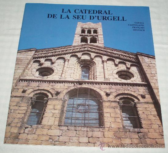 Gebrauchte B&uuml;cher: La catedral de la Seu D'Urgell  (Catalan-castellano-frances y aleman) a&ntilde;o 1988