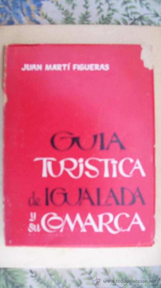 Gebrauchte B&uuml;cher: Guia turistica de Igualada y su comarca. Marti Figueras, Juan
