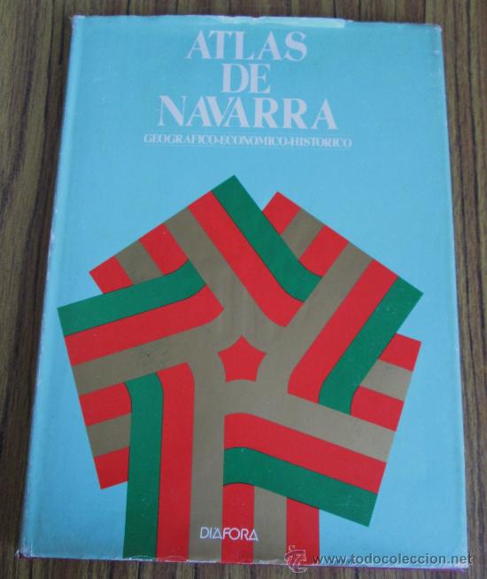 Second hand books: ATLAS DE NAVARRA .. Geogr&aacute;fico &ndash; econ&oacute;mico &ndash; hist&oacute;rico