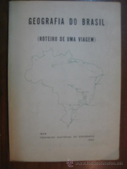 Libros de segunda mano: GEOGRAF&Iacute;A DO BRASIL.ROTEIRO DE UMA VIAGEM.  CONSELHO NACIONAL DE GEOGRAF&Iacute;A. 1960.