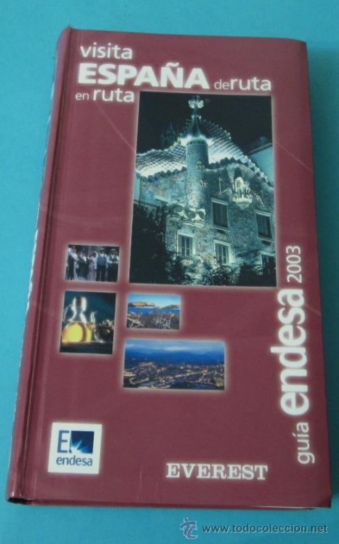 Libri di seconda mano: VISITA ESPA&Ntilde;A DE RUTA EN RUTA. GU&Iacute;A ENDESA 2003
