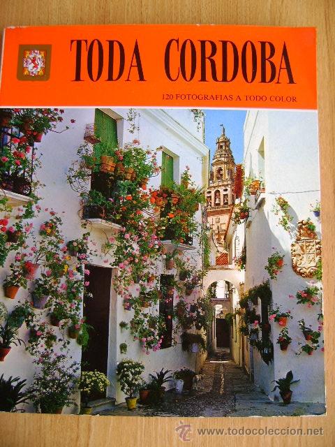 Libros de segunda mano: Toda C&oacute;rdoba. Escudo de oro, 1980.
