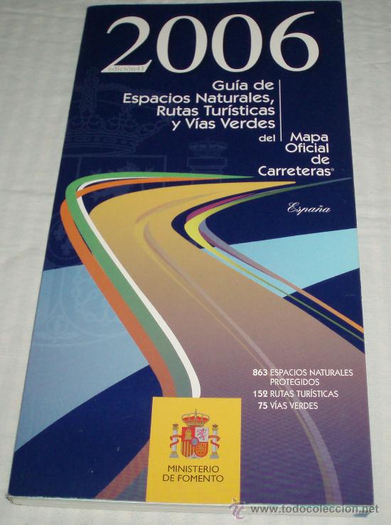 Libri di seconda mano: guia de espacios naturales,rutas turisticas y vias verdes del mapa oficial de carreteras a&ntilde;o 2006