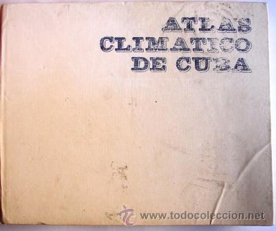 Libros de segunda mano: Atlas Clim&aacute;tico De Cuba- Gonzales Pedrozo, Cecilia Et Al.