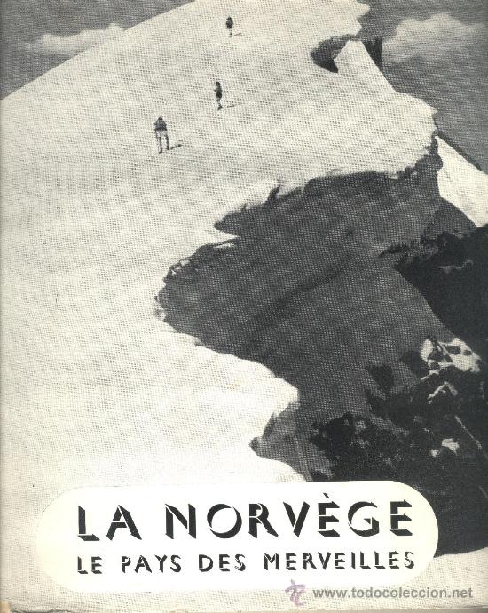 Libros de segunda mano: La Norv&egrave;ge Le pays des merveilles A&ntilde;os 60 Fotos blanco y negro algunas barcos y aviones Noruega