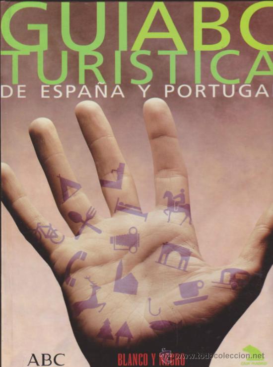 Libri di seconda mano: Gui ABC Tur&iacute;stica de Espa&ntilde;a y Portugal.   516 p&aacute;ginas.