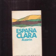 Libros de segunda mano: ESPAÑA CLARA /POR: AZORIN -EDITA : DONCEL 1973