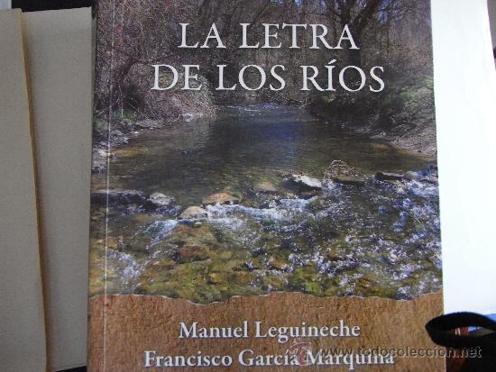 Libros de segunda mano: La letra de los r&iacute;os. Manuel Leguineche, Francisco Garc&iacute;a Marquina