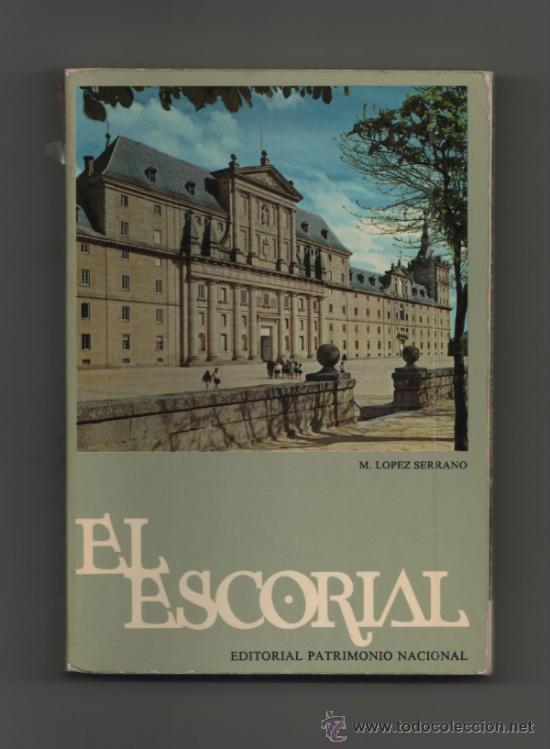 Libros de segunda mano: EL ESCORIAL - M. LOPEZ SERRANO. - Foto 1