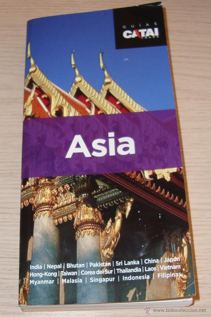 Libros de segunda mano: GUIAS CATAI TOURS ASIA 2010