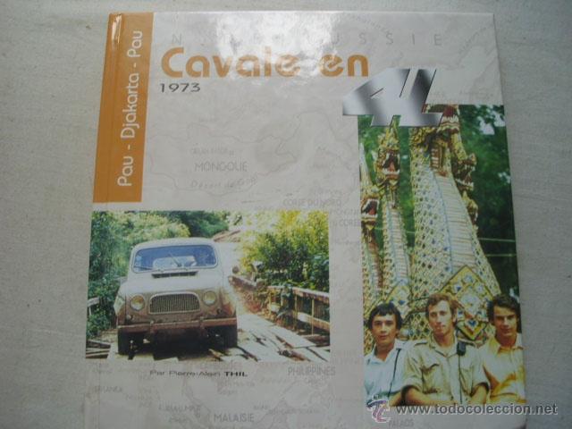 Gebrauchte B&uuml;cher: CAVALE EN 4L. 1973. THIL, Pierre-Alain