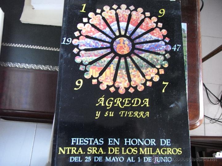 Libros de segunda mano: &Aacute;greda y su tierra. Fiesta en honor de Ntra. Sra. de los Milagros, 1947-1997