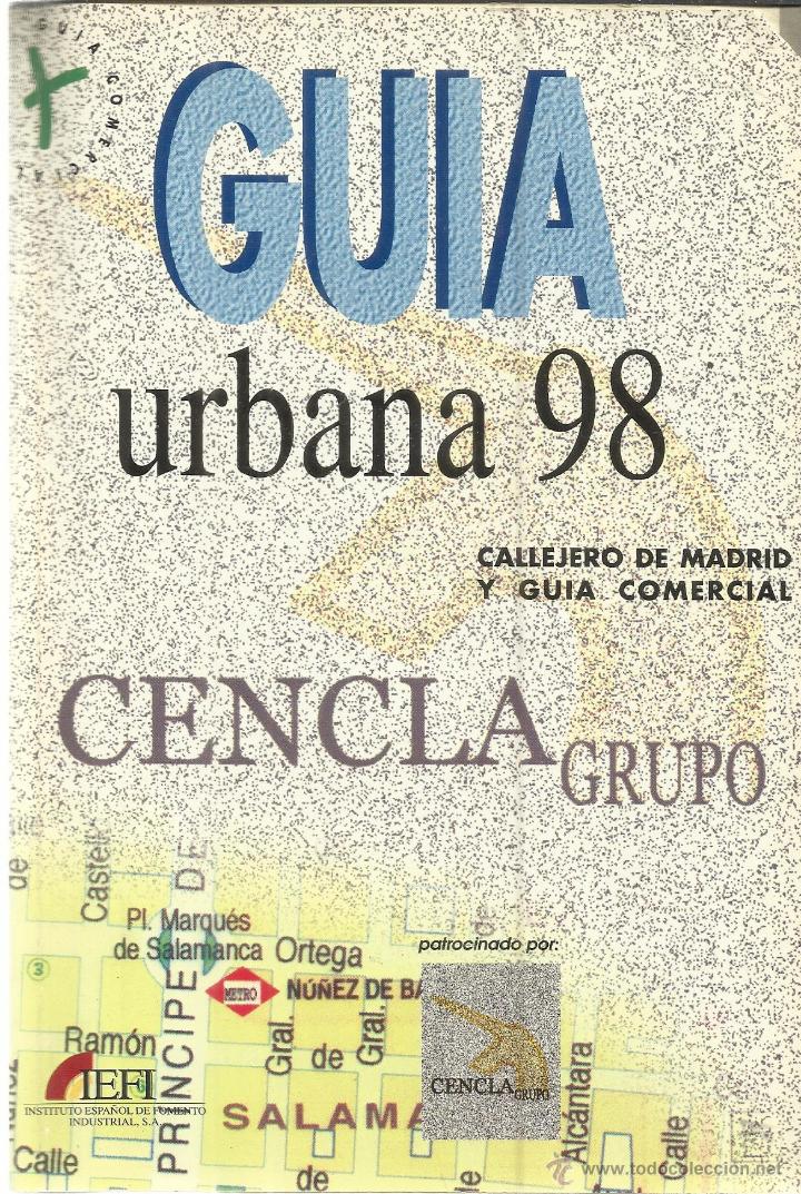 Libri di seconda mano: GU&Iacute;A URBANA 98. CALLEJERO Y GU&Iacute;A COMERCIAL DE MADRID. GRUPO CENCLA. MADRID. 1998