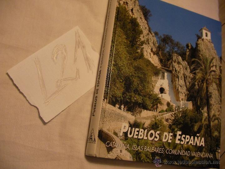 Libri di seconda mano: PUEBLOS DE ESPA&Ntilde;A: CATALU&Ntilde;A, ISLAS BALEARES, COMUNIDAD VALENCIANA