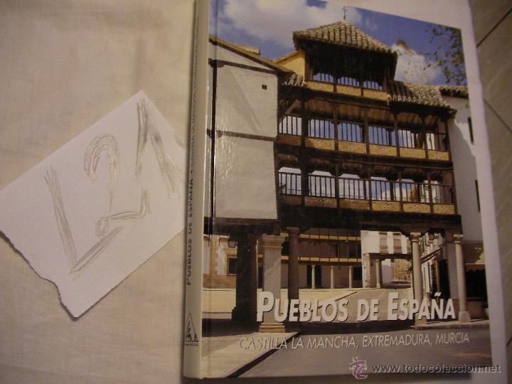 Gebrauchte B&uuml;cher: PUEBLOS DE ESPA&Ntilde;A: CASTILLA LA MANCHA, EXTREMADURA Y MURCIA