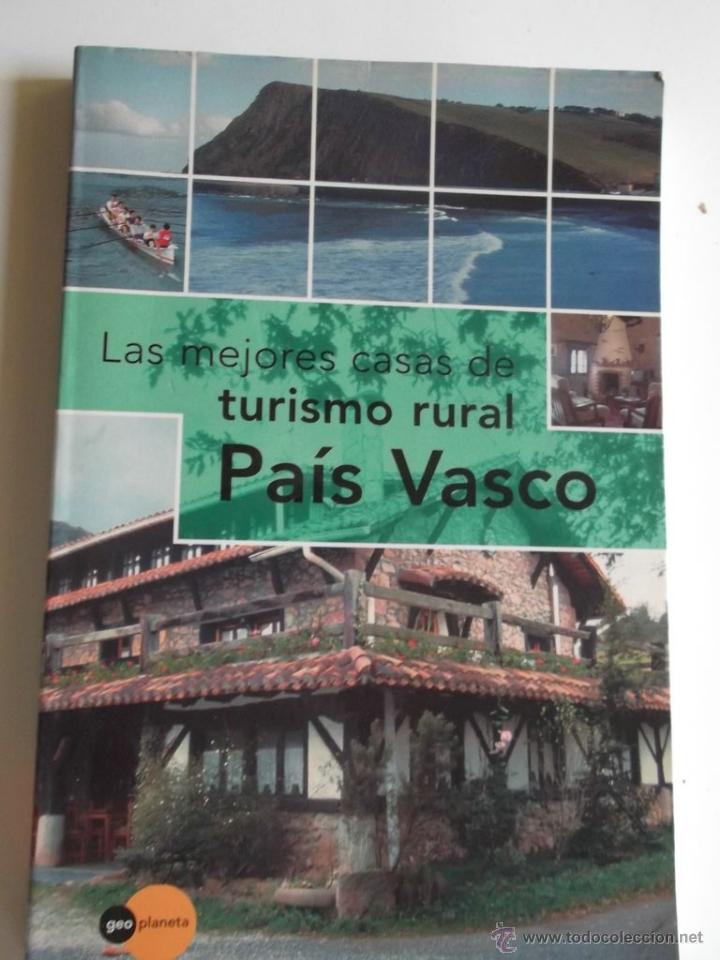 Gebrauchte B&uuml;cher: Las mejores casas de turismo rural: Pa&iacute;s Vasco.