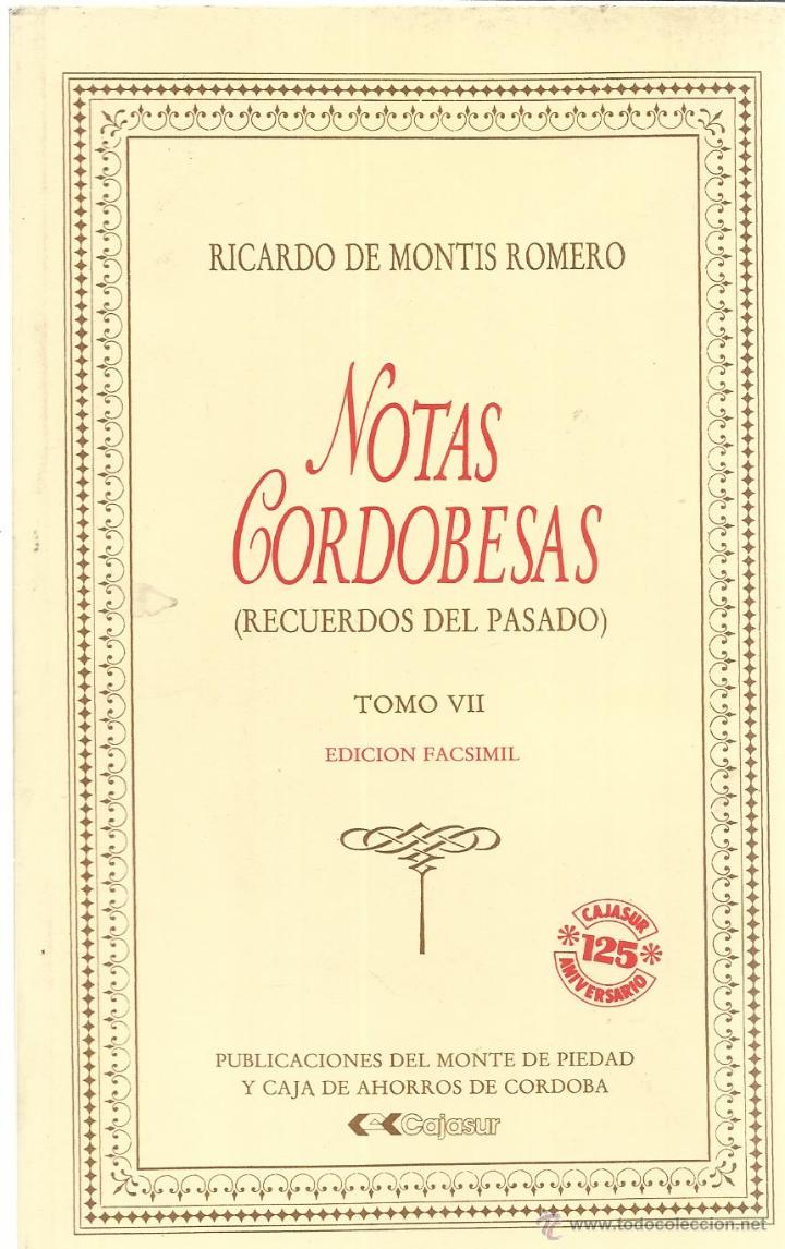 Libri di seconda mano: NOTAS CORDOBESAS.RICARDO DE MONTIS ROMERO.TOMO VII.MONTE DE PIEDAD Y CAJA DE AHORROS DE C&Oacute;RDOBA.1989