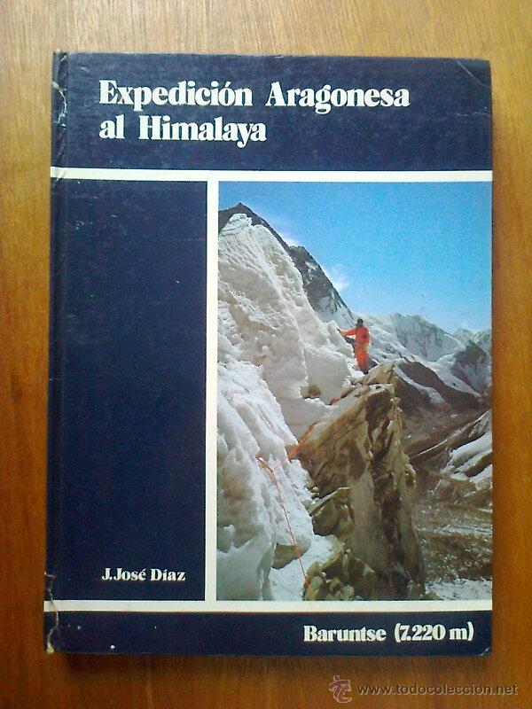 Libri di seconda mano: EXPEDICION ARAGONESA AL HIMALAYA, JUAN JOSE DIAZ IBA&Ntilde;EZ, 1983, ALPINISMO