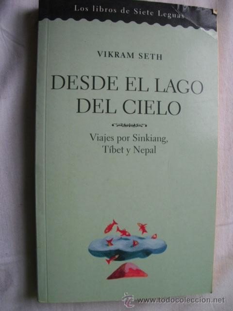Libros de segunda mano: DESDE EL LAGO DEL CIELO. SETH, Vikram. 2001 - Foto 1
