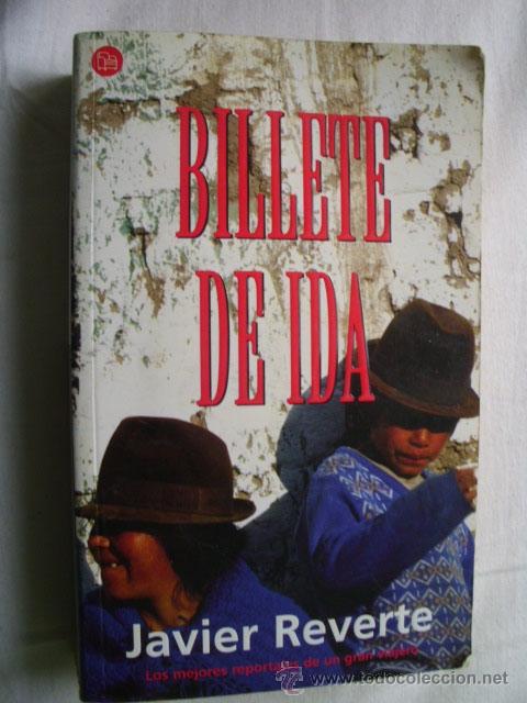 Libros de segunda mano: BILLETE DE IDA. REVERTE, Javier. 2002 - Foto 1