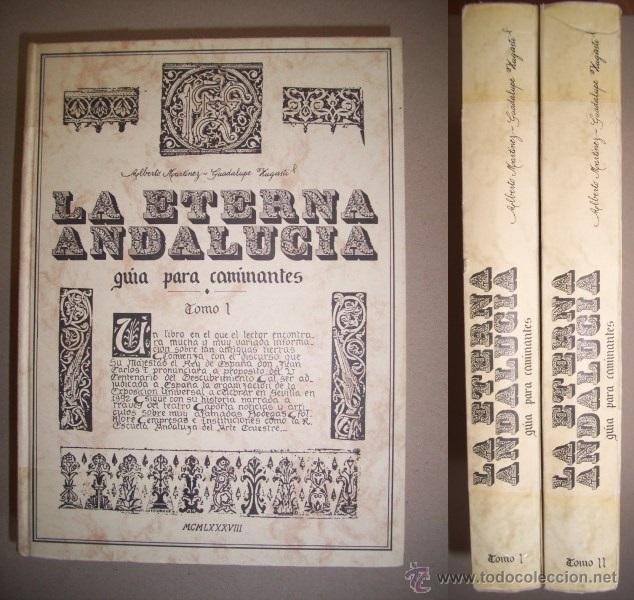 Libri di seconda mano: MART&Iacute;NEZ-GUDALUPE ZUGASTIL, Alberto. La Eterna Andaluc&iacute;a : Gu&iacute;a para caminantes