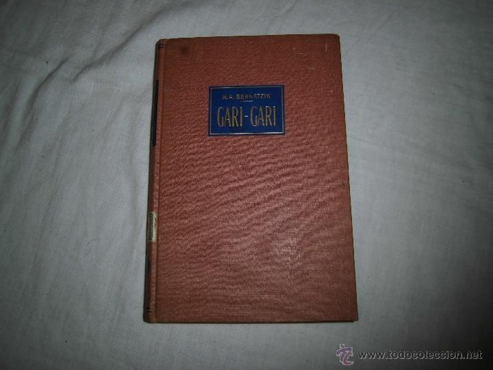 Libri di seconda mano: GARI-GARI.VIDA Y COSTUMBRES DE LOS NEGROS DEL ALTO NILO.HUGO ADOLF BERNATZIK.EDIT.LABOR 1963