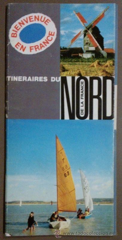 Gebrauchte B&uuml;cher: Itineraires du Nord de la France. Commissariat G&eacute;n&eacute;ral au Tourisme. A&ntilde;os 70. Mapas y a color.
