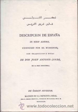 Libros de segunda mano: XERIF ALEDRIS: DESCRIPCION DE ESPA&Ntilde;A. Con traducci&oacute;n y notas de Josef Antonio Conde