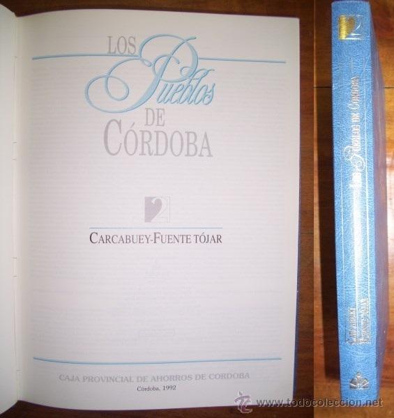 Libri di seconda mano: Los PUEBLOS de C&oacute;rdoba. 2 : Carcabuey-Fuente T&oacute;jar
