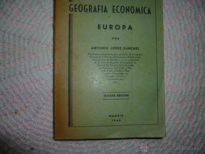 Gebrauchte B&uuml;cher: L&Oacute;PEZ S&Aacute;NCHEZ, ANTONIO. GEOGRAF&Iacute;A ECON&Oacute;MICA DE EUROPA 1945
