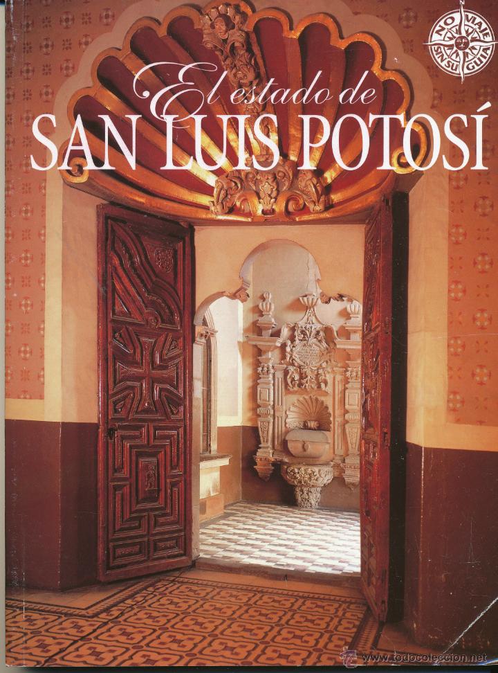Libros de segunda mano: El estado de San Luis de Potos&iacute;, M&eacute;xico, Telmex, 2004