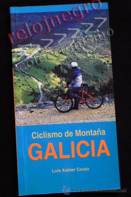 Libros de segunda mano: CICLISMO DE MONTA&Ntilde;A EN GALICIA - LU&Iacute;S XABIER COUTO - GU&Iacute;A BICICLETA DEPORTE VIAJE CICLOTURISMO LIBRO