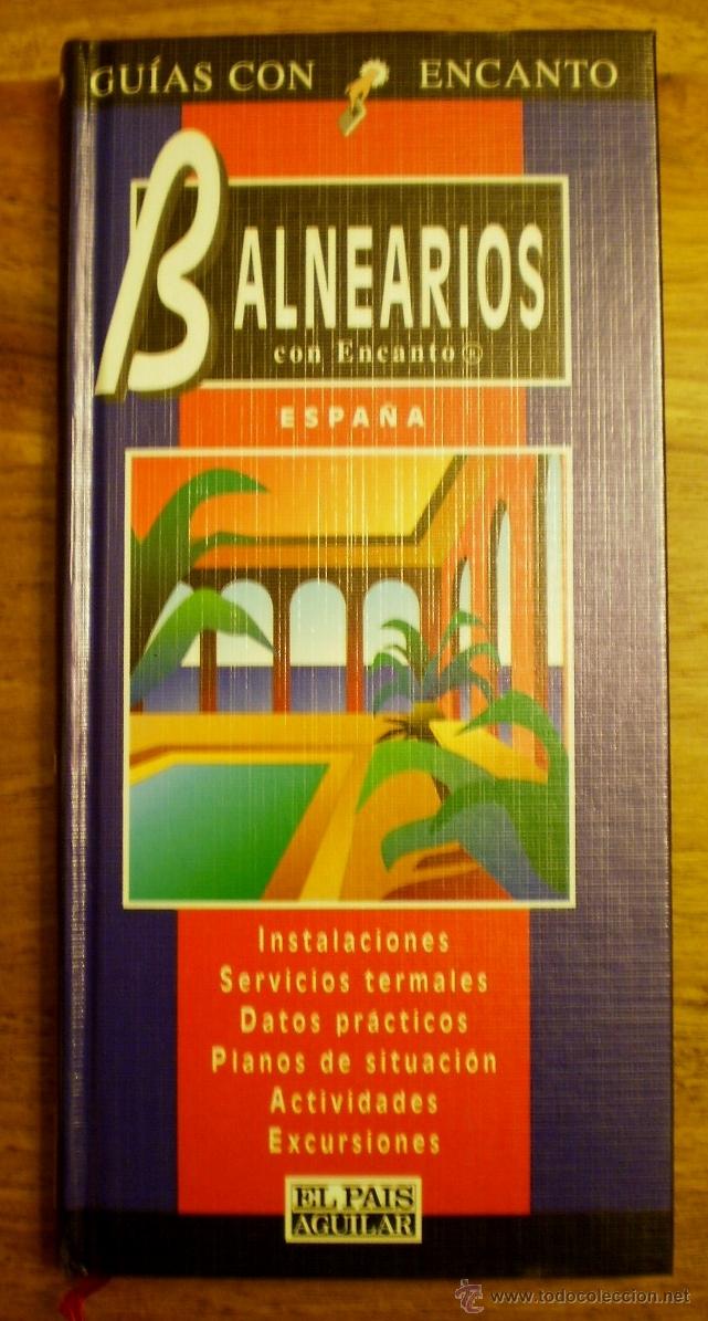 Libros de segunda mano: BALNEARIOS CON ENCANTO ESPA&Ntilde;A