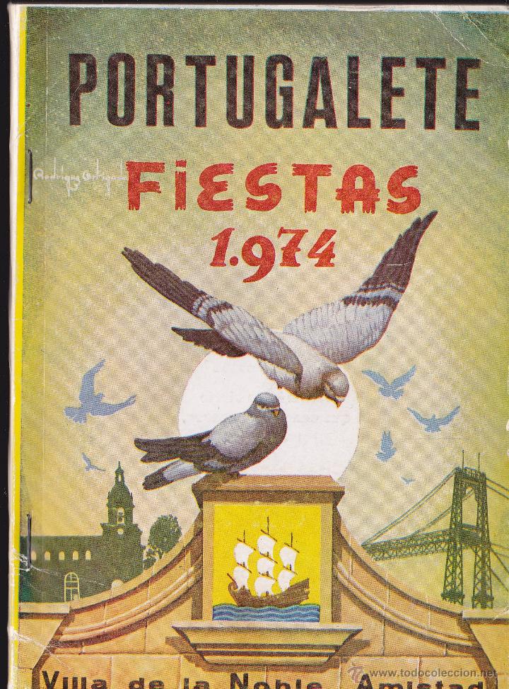 Libros de segunda mano: PORTUGALETE FIESTAS 1974 VILLA DE LA NOBLE AMISTAD