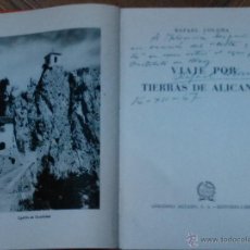 Libros de segunda mano: LIBRO VIAJE POR TIERRAS DE ALICANTE, POR RAFAEL COLOMA, MADRID 1957, CON DEDICATORIA Y FIRMA MANUSCR. Lote 43006671